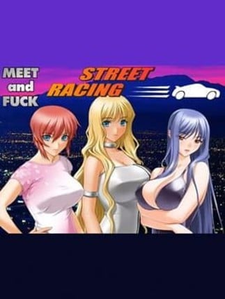 Meet'N'Fuck: Street Racing Game Cover