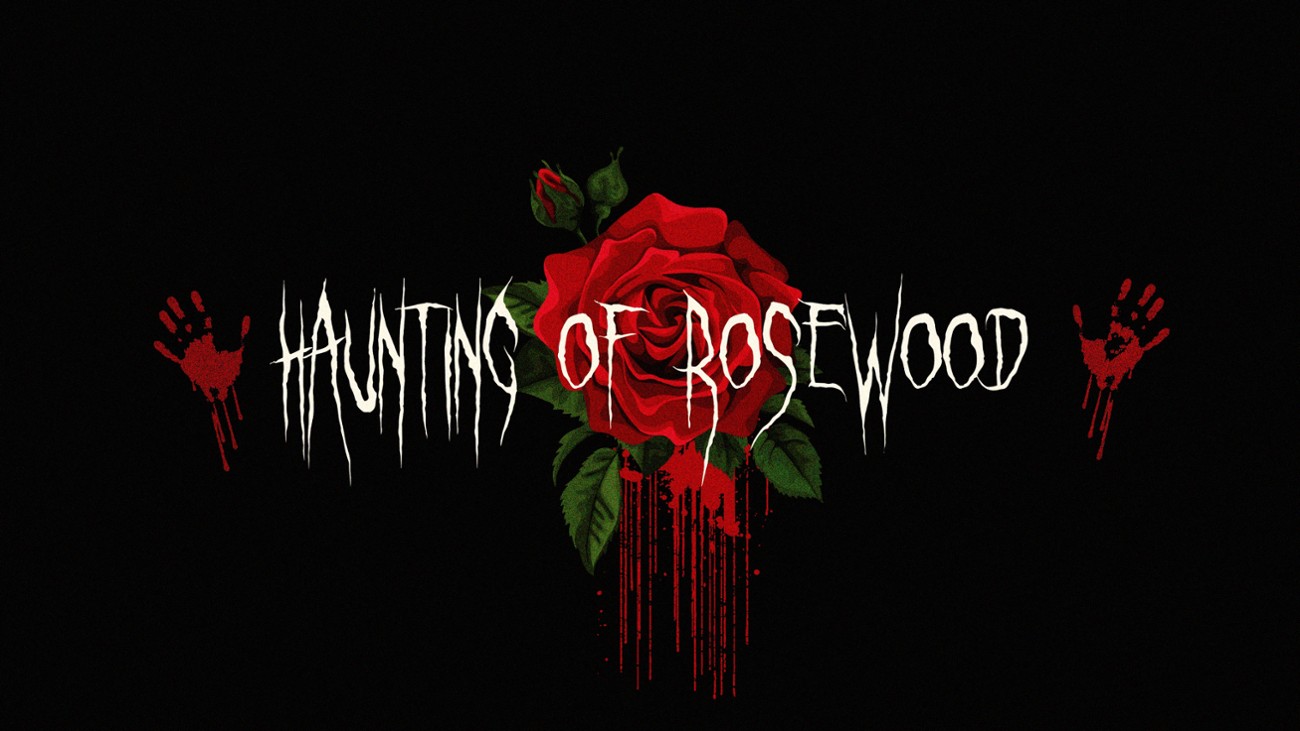 Games like THE HAUNTING OF ROSEWOOD