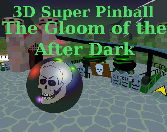 3D Super Pinball: The Gloom of the After Dusk Image