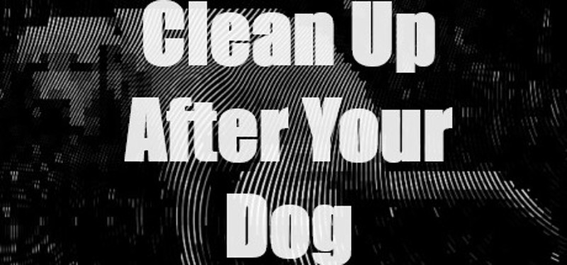 Clean Up After Your Dog Image