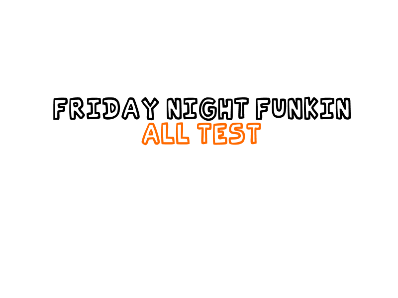 Games like FridayNightFunkin ALL TEST v1.6 [ SUNDAY ] AAAAaAAAAAaAA