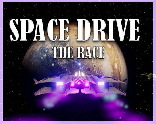 Space Drive:  The Race Image