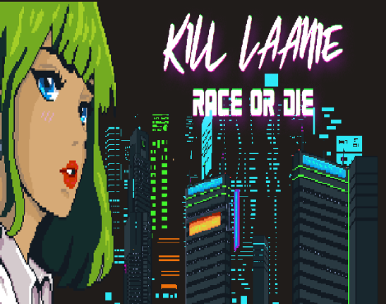 Kill Laanie Race or Die Mobile Game Cover