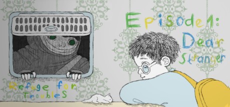 Games like Refuge For Troubles. Episode 1: Dear Stranger