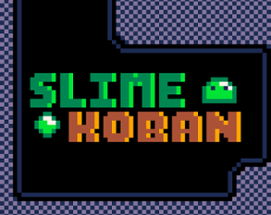 Slimekoban Image