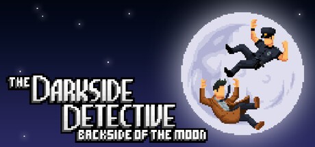 Games like The Darkside Detective: Backside of the Moon