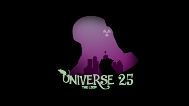 Universe 25 -The Loop Image