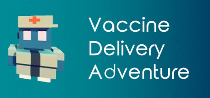 Vaccine Delivery Adventure Image