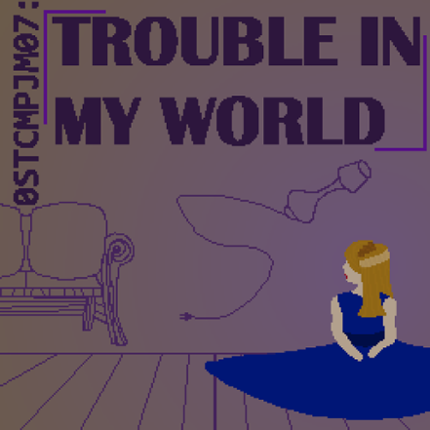 0STCMPJM07 - [Trouble In My World] Game Cover