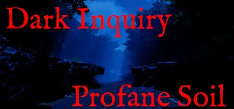 Games like Dark Inquiry - Profane Soil