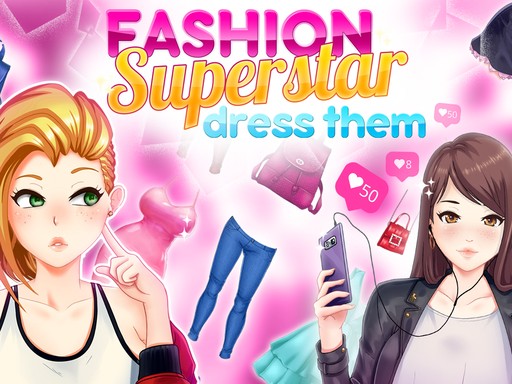 Games like Fashion Superstar : Dress Them