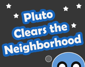 Pluto Clears the Neighborhood Image