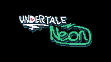 UNDERTALE:Neon [Undertale Fangame] Image