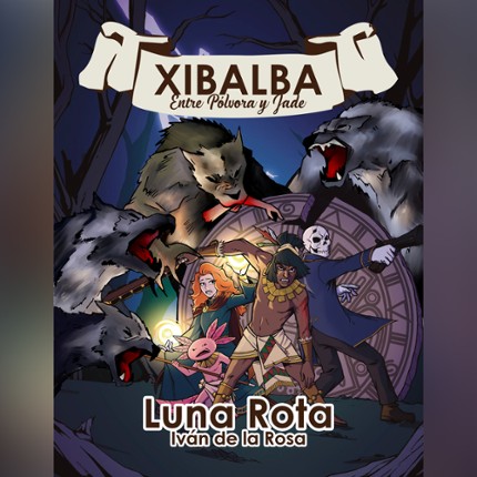 Aventura para Xibalba; Luna Rota Image