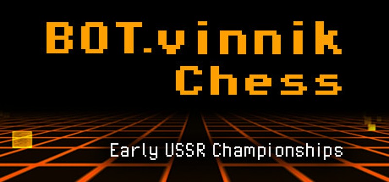 BOT.vinnik Chess: Early USSR Championships Image