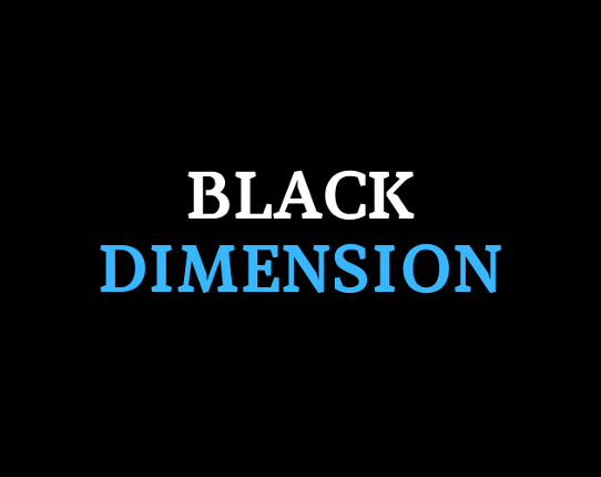 Black Dimension BETA Image