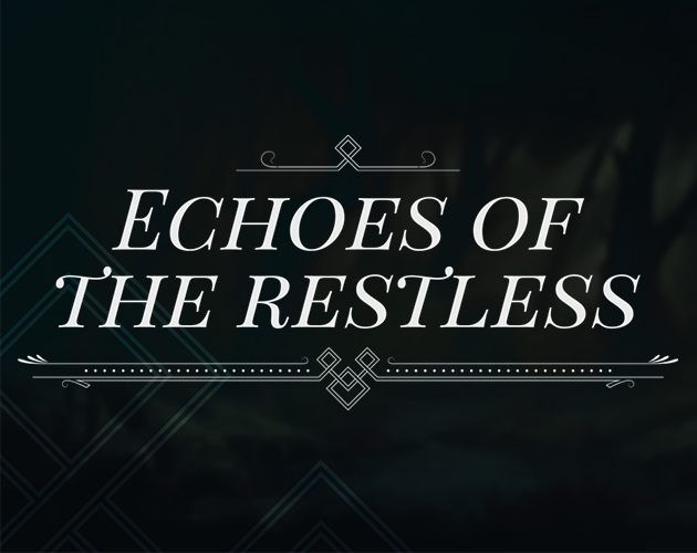 Games like Echoes of the Restless