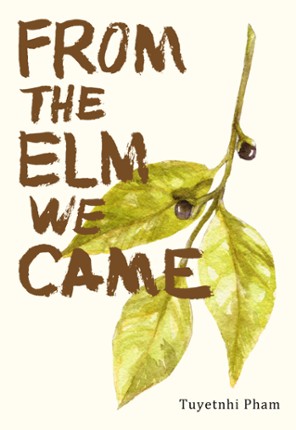 From the Elm we Came (2020) Image