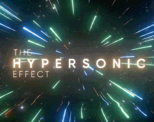 Games like The Hypersonic Effect