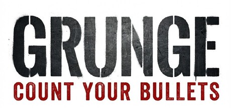 Games like GRUNGE: Count Your Bullets