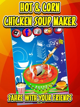 Hot &amp; Corn, Chicken Soup Maker - Free Kids, Food Cooking Games Image