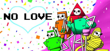 Games like NO LOVE