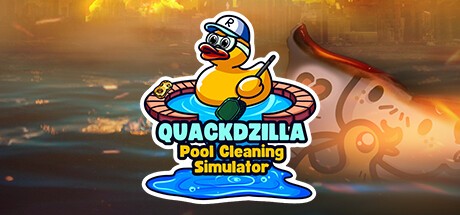 Games like Quackdzilla: Pool Cleaning Simulator
