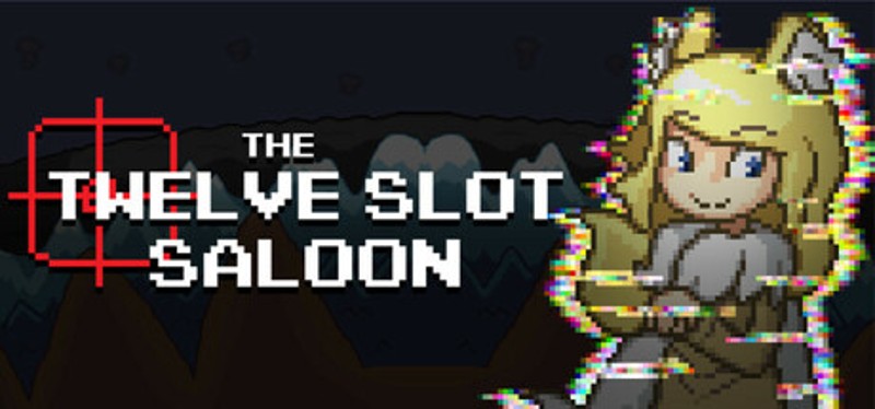 The Twelve Slot Saloon Image