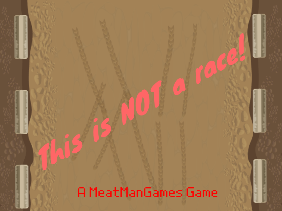 Games like This Is Not A Race - A MeatManGames Game