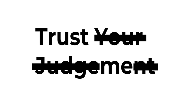 Trust Your Judgement Image
