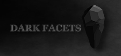 DARK FACETS Image