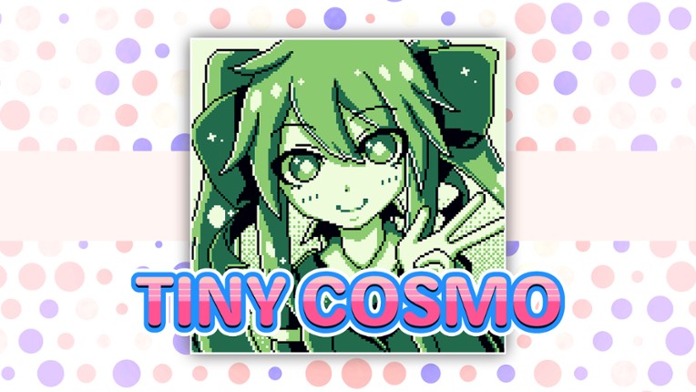 TINY COSMO (Pre-Release:Ver.0.1) Game Cover