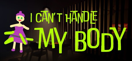 Games like I Can't Handle My Body