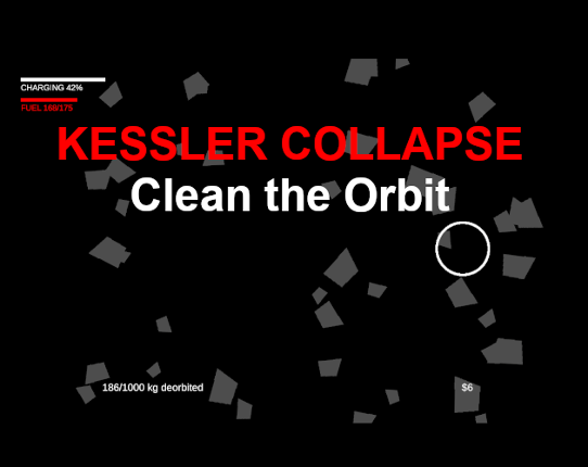 Kessler Collapse: Clean the Orbit Image