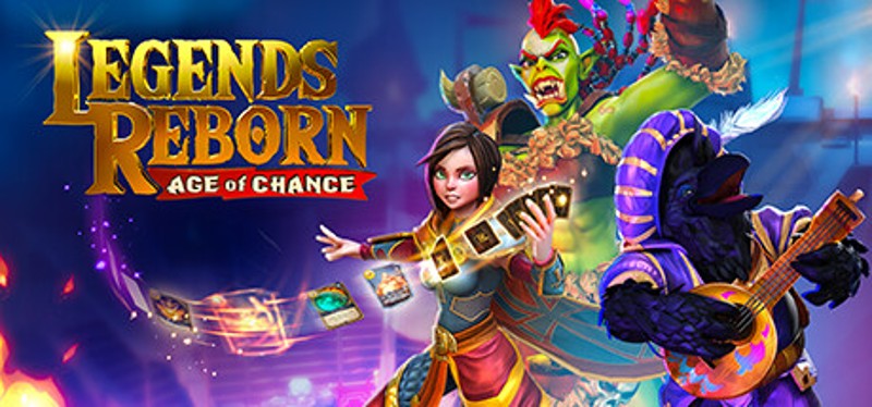 Legends Reborn: Age of Chance Image