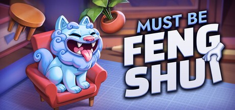Games like Must be Feng Shui