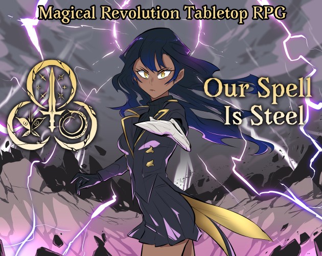 Games like Our Spell Is Steel | A Forged In The Dark TRPG