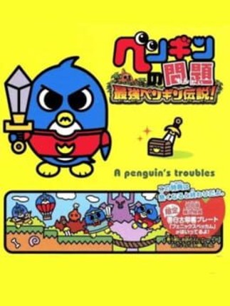 Penguin no Mondai: Saikyou Penguin Densetsu! Image