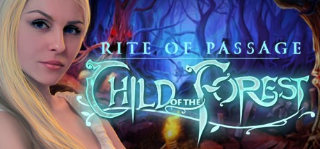 Games like Rite of Passage: Child of the Forest Collector's Edition
