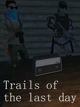 Games like Trails of the last day
