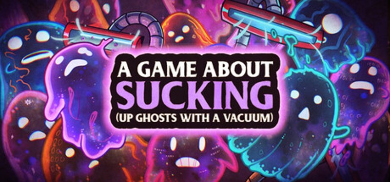 A game about sucking (up ghosts with a Vacuum) Image