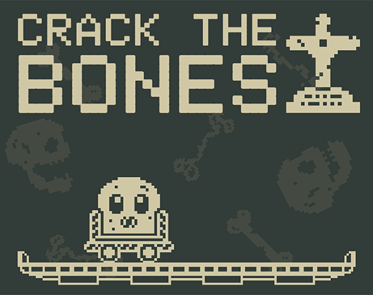 Crack the Bones Image