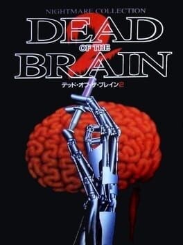 Games like Dead of the Brain 2