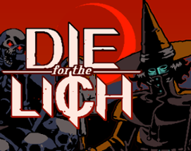 Die for the Lich [demo] Image