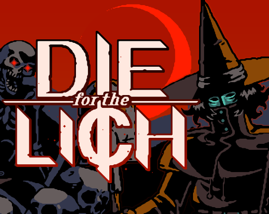 Die for the Lich [demo] Game Cover