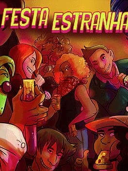 Games like Festa Estranha