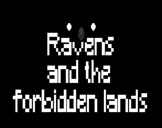 Ravens and the Forbidden Lands Image