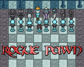 Rogue Pawn (in Development) Image