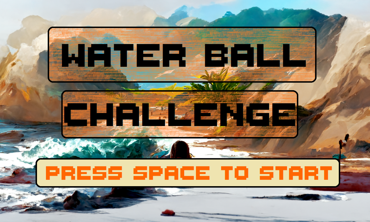 Games like Water Ball Challenge!!! (Constantly Updated version)