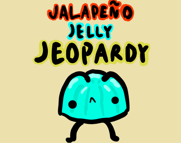 Games like Jalapeño Jelly Jeopardy